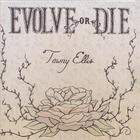 Tawny Ellis - Evolve Or Die