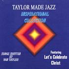 Taylor Made Jazz - Inspirational Collection