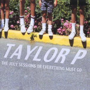 The July Sessions or Everything Must Go