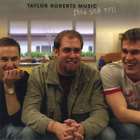 Taylor Roberts Music - Show and Tell