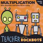 Teacher and the Rockbots - Multiplication