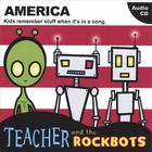 Teacher and the Rockbots - America