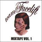 Team Facelift - Mixtape Vol. 1