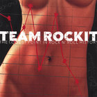 Team Rockit - The Lowest Point...in Rock & Roll History