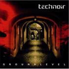 Technoir - Groundlevel