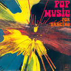 Pop Music For Dancing (Vinyl)