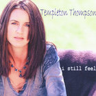Templeton Thompson - I Still Feel