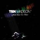 Ten Madison - From Lust To Dust