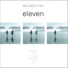 Ten point Ten - Eleven