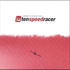 Ten Speed Racer - Ballad of Greedy Man