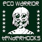 Tenderhooks - Eco Warrior