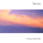 Tennis - A Song Called Star