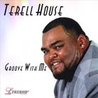 Terell House - Groove With Me
