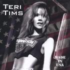 Teri Tims - Made In USA