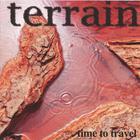 Terrain - Time To Travel
