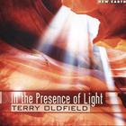 Terry Oldfield - In The Presence Of Light