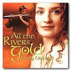 Terry Oldfield - All The Rivers Gold