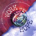 Terry Walsh and 2 A.M. - Work and Hope
