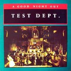 Test Dept. - A Good Night Out (Vinyl)