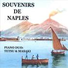 Tetsu & Masaki:piano Duo - Souvenirs De Naples