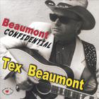 Tex Beaumont - Beaumont Confidential