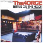 Tha 4orce - Biting On The Hook/Trouble Maxi Single