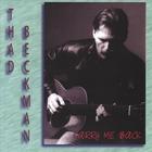 Thad Beckman - Carry Me Back