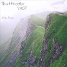 Thad Fiscella - VAST
