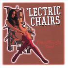 The 'Lectric Chairs - Everything's Cool