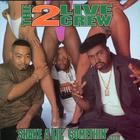 The 2 Live Crew - Shake A Lil' Somethin'