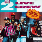 The 2 Live Crew - Live In Concert