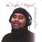 The 5 After 7 Project - Twelve Minutes Of Love