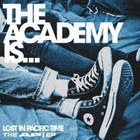 The Academy Is... - Lost In Pacific Time (EP)