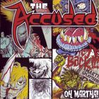 The Accused - Oh Martha!
