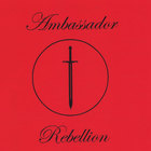 The Ambassador - Rebellion