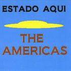 The Americas - Estado Aqui