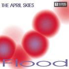 The April Skies - Flood