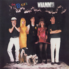 The B-52's - Whammy (Vinyl)