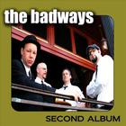 The Badways - Second Album
