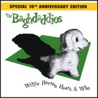 The Baghdaddios - Willie Horton Hears A Who