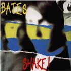 The Bates - Shake