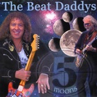 The Beat Daddys - 5 Moons