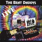 The Beat Daddys - Live!