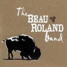 The Beau Roland Band - The Road to Wichita