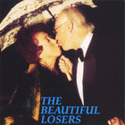 THE BEAUTIFUL LOSERS - The Beautiful Losers