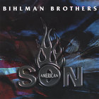 The Bihlman Bros. - American Son