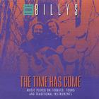 The Billys - The Time Has Come