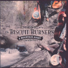 The Biscuit Burners - A Mountain Apart
