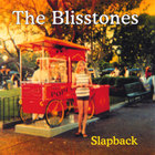 The Blisstones - Slapback