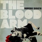 the blood arm - Suspicious Character